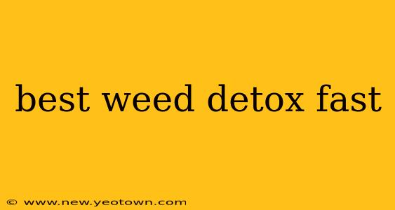 best weed detox fast
