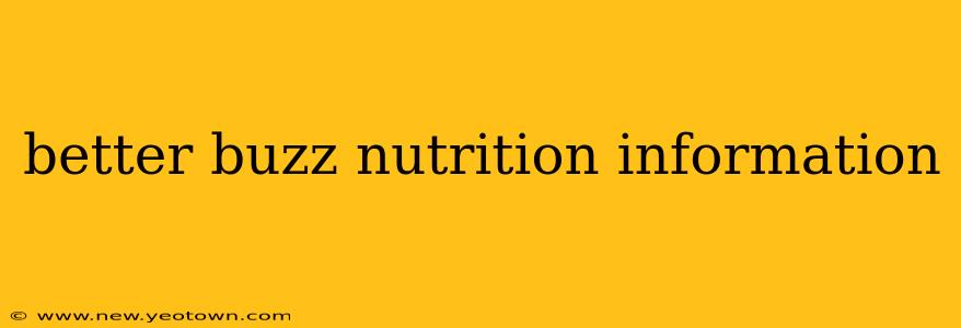 better buzz nutrition information