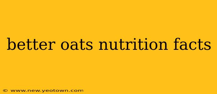 better oats nutrition facts