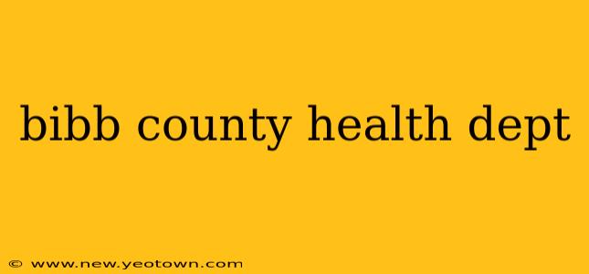 bibb county health dept