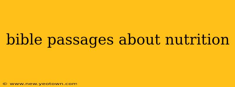 bible passages about nutrition