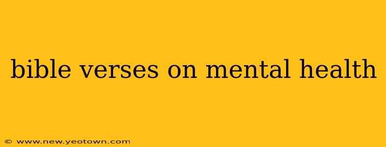 bible verses on mental health