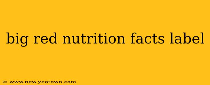 big red nutrition facts label