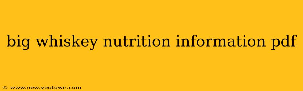 big whiskey nutrition information pdf