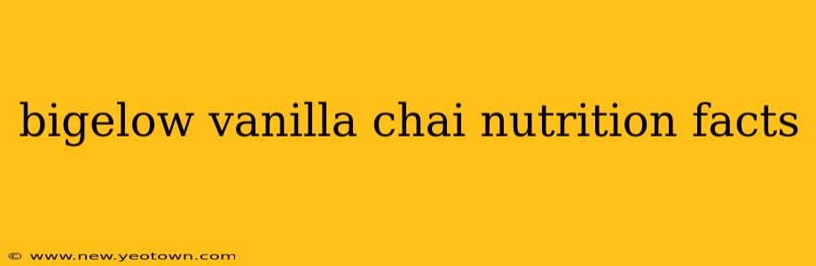 bigelow vanilla chai nutrition facts
