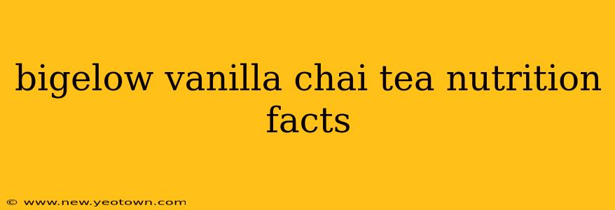 bigelow vanilla chai tea nutrition facts