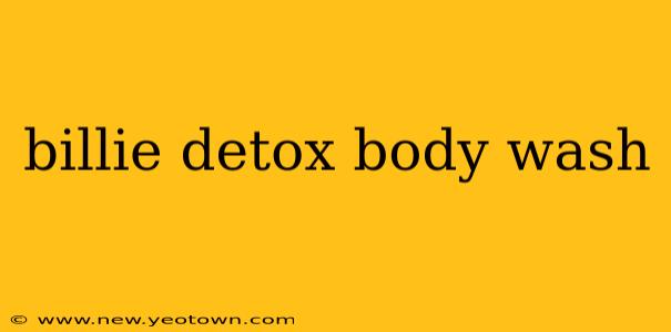 billie detox body wash