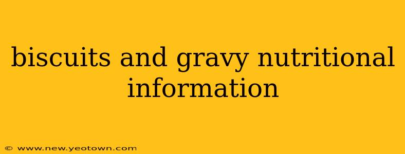 biscuits and gravy nutritional information