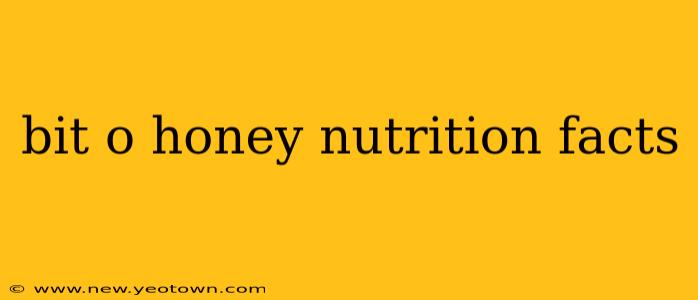 bit o honey nutrition facts