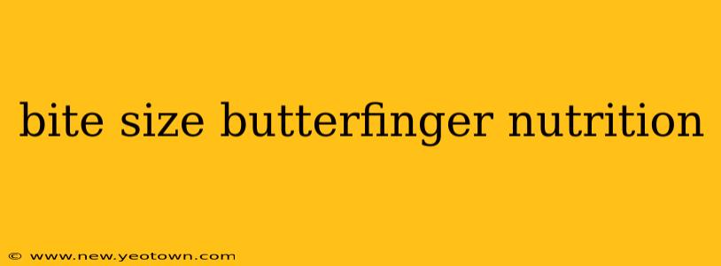 bite size butterfinger nutrition
