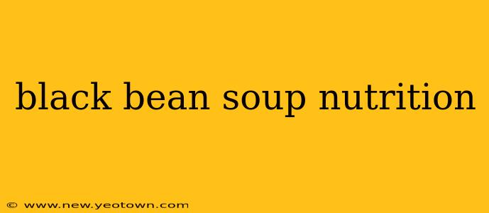 black bean soup nutrition