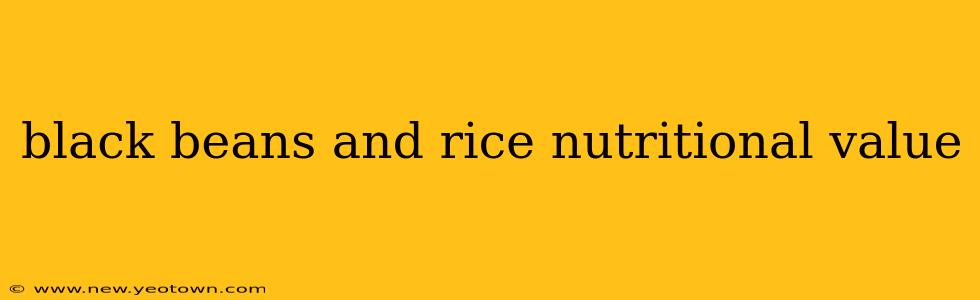 black beans and rice nutritional value