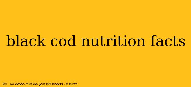 black cod nutrition facts