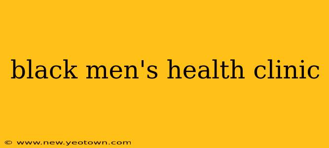 black men's health clinic