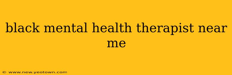 black mental health therapist near me