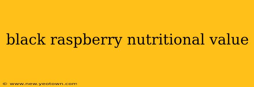 black raspberry nutritional value