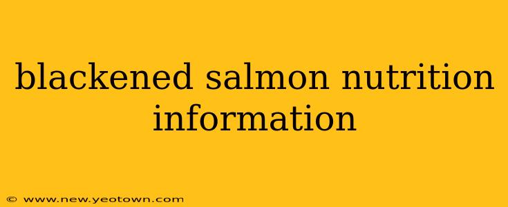 blackened salmon nutrition information