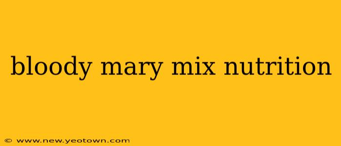 bloody mary mix nutrition