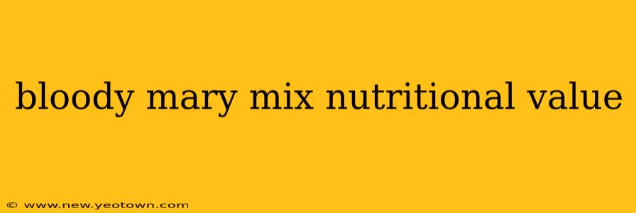 bloody mary mix nutritional value