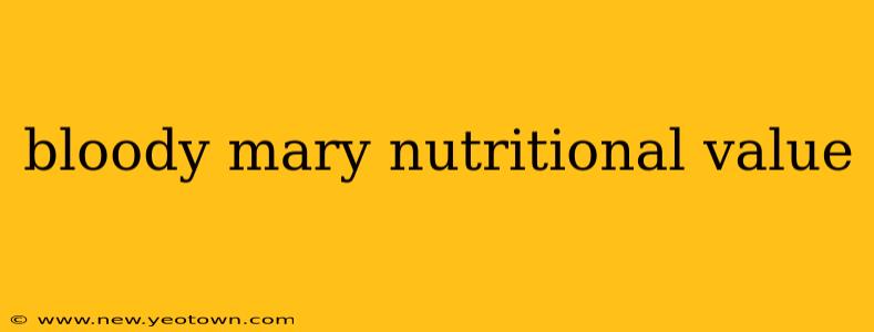 bloody mary nutritional value