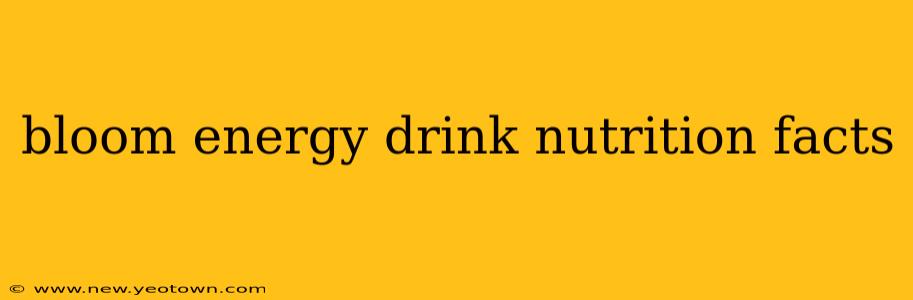 bloom energy drink nutrition facts