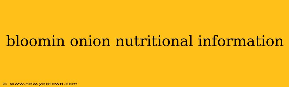 bloomin onion nutritional information