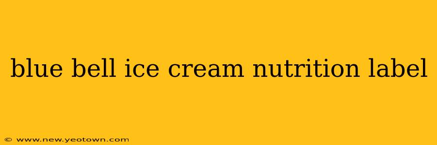 blue bell ice cream nutrition label