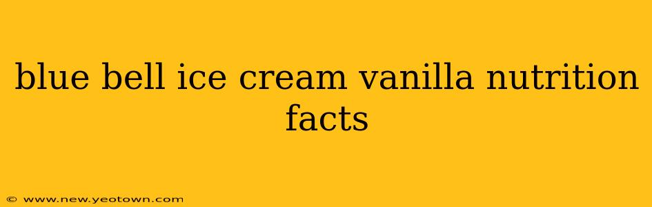 blue bell ice cream vanilla nutrition facts