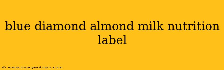 blue diamond almond milk nutrition label