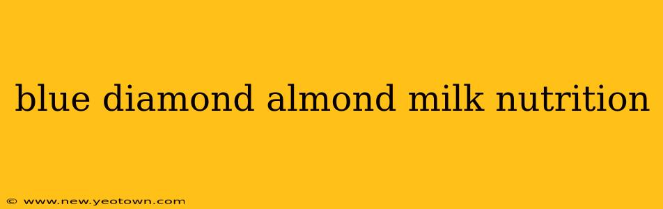 blue diamond almond milk nutrition