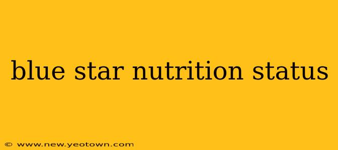 blue star nutrition status