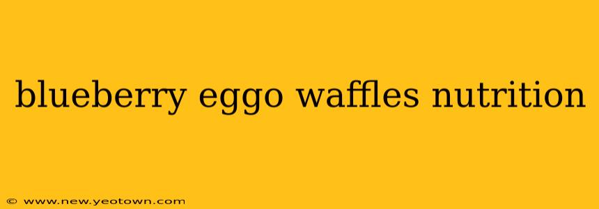 blueberry eggo waffles nutrition