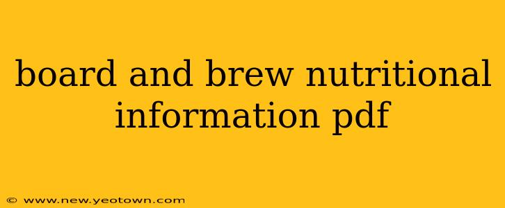 board and brew nutritional information pdf