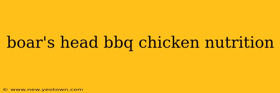 boar's head bbq chicken nutrition