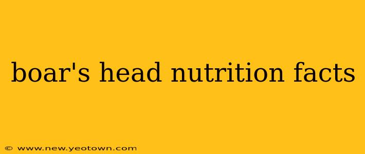 boar's head nutrition facts