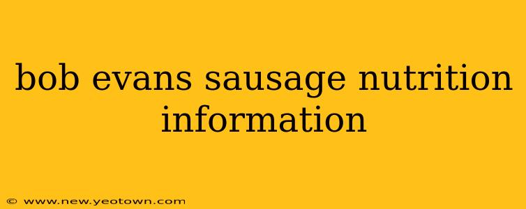 bob evans sausage nutrition information