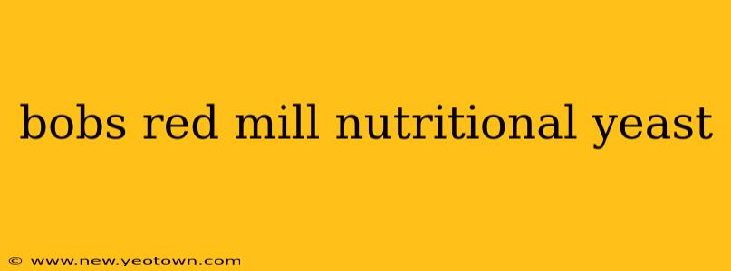 bobs red mill nutritional yeast
