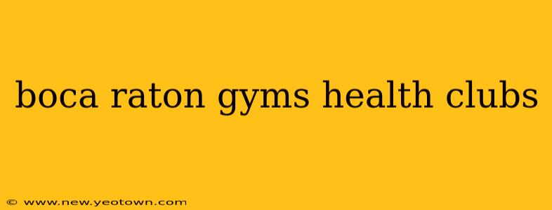 boca raton gyms health clubs