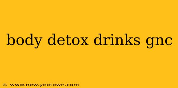body detox drinks gnc