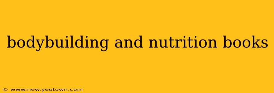 bodybuilding and nutrition books