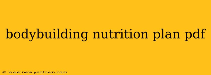 bodybuilding nutrition plan pdf