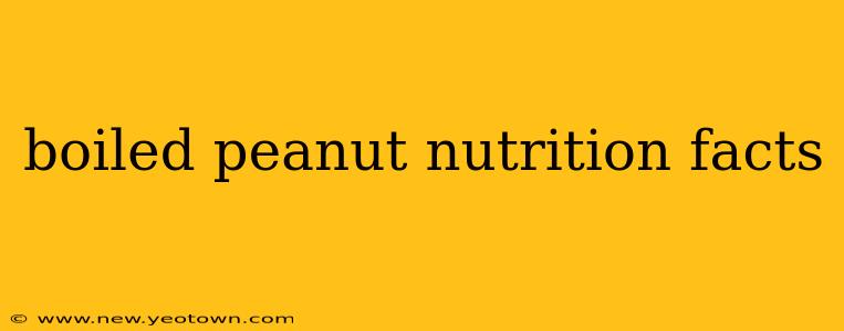 boiled peanut nutrition facts