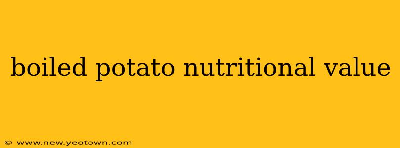 boiled potato nutritional value