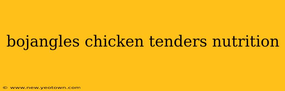 bojangles chicken tenders nutrition
