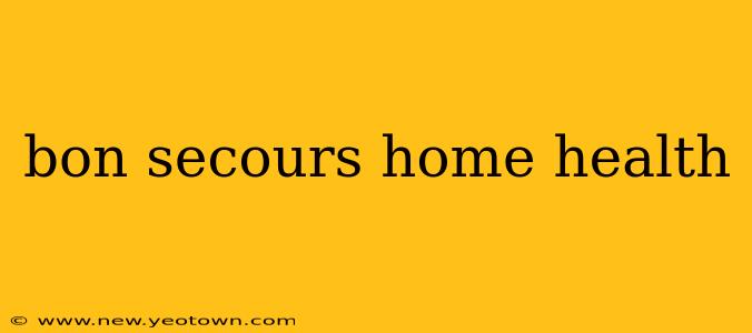 bon secours home health