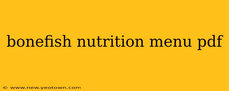 bonefish nutrition menu pdf