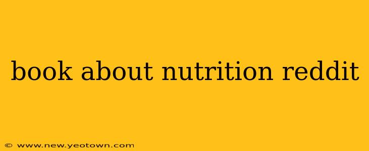 book about nutrition reddit
