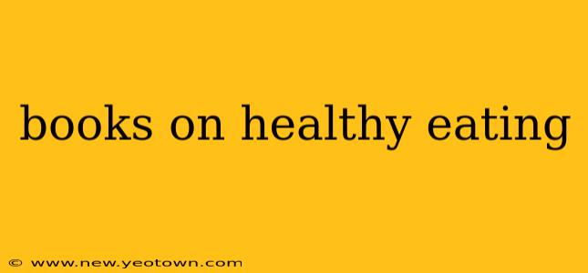 books on healthy eating