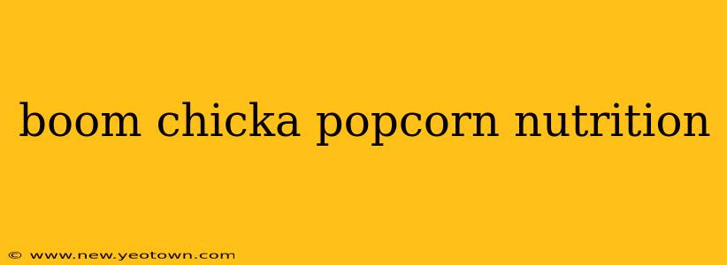 boom chicka popcorn nutrition