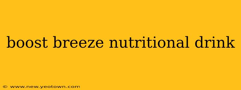 boost breeze nutritional drink